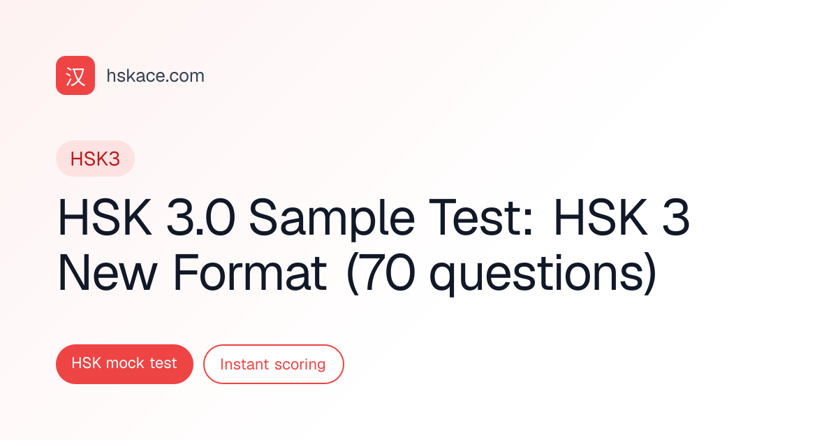 HSK 3 Mock Test Online Free — Đề mẫu HSK 3.0 — Thử sức HSK 3 chuẩn mới ...